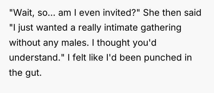 "Wait, so... am I even invited?" She then said "I...
