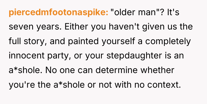 piercedmfootonaspike "older man"? It's seven years. Either you haven't given...