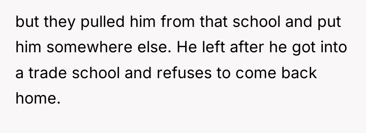 but they pulled him from that school and put him...