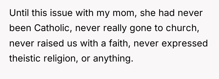 Until this issue with my mom, she had never been...