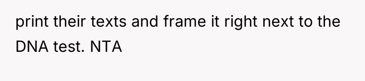 print their texts and frame it right next to the...