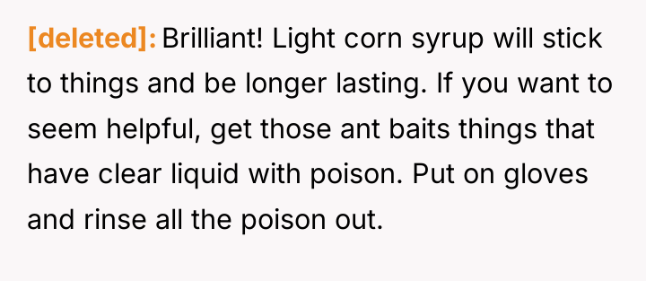 [deleted] Brilliant! Light corn syrup will stick to things and...