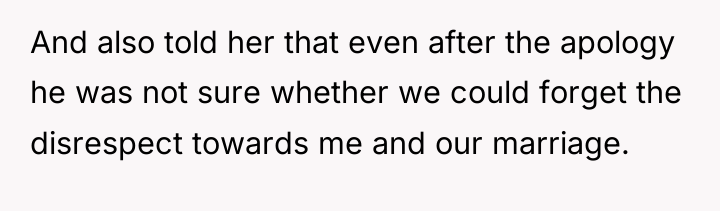 And also told her that even after the apology he...