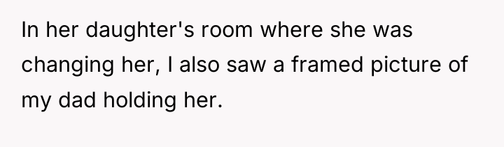 In her daughter's room where she was changing her, I...