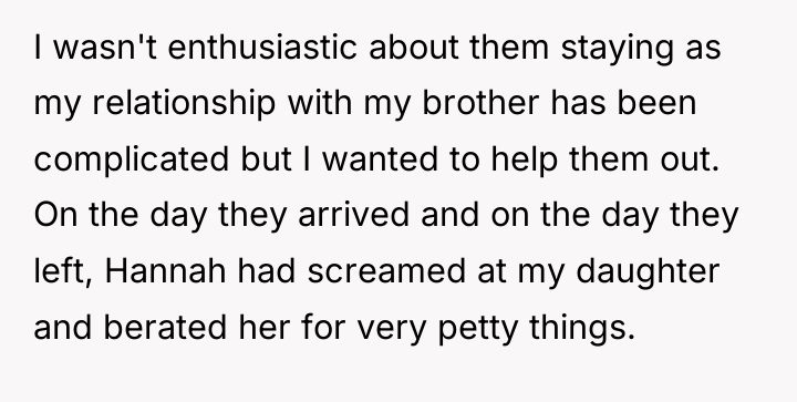 I wasn't enthusiastic about them staying as my relationship with...