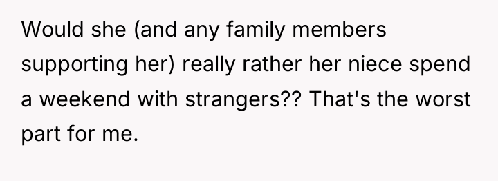 Would she (and any family members supporting her) really rather...
