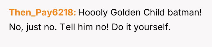 Then_Pay6218 Hoooly Golden Child batman! No, just no. Tell him...