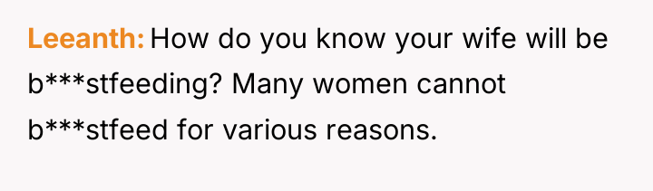 Leeanth How do you know your wife will be b***stfeeding?...