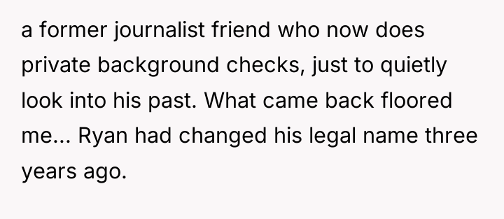 a former journalist friend who now does private background checks,...