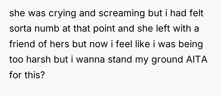 she was crying and screaming but i had felt sorta...
