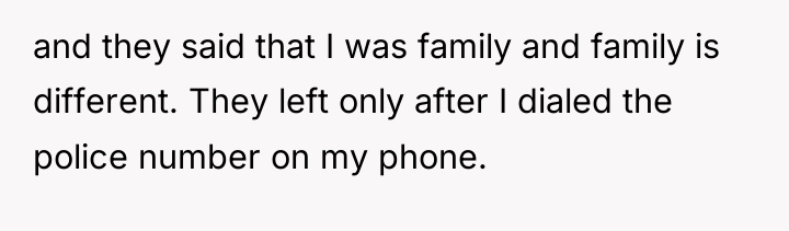 and they said that I was family and family is...