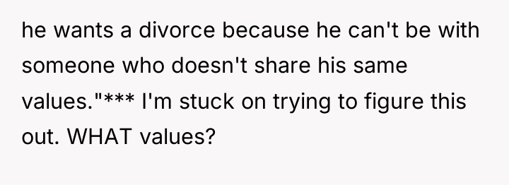 he wants a divorce because he can't be with someone...