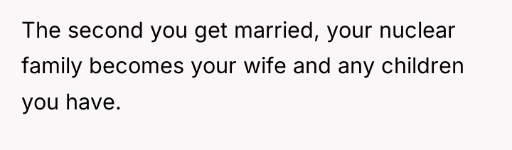 The second you get married, your nuclear family becomes your...