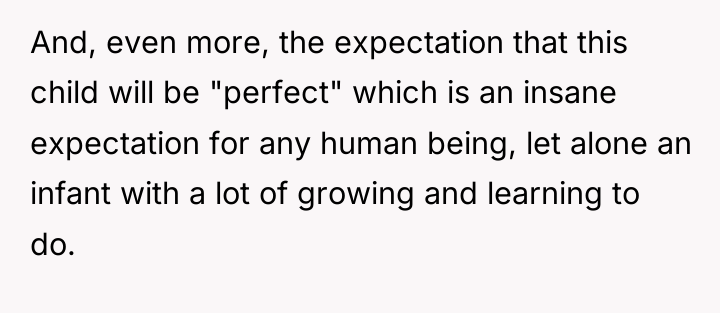 And, even more, the expectation that this child will be...