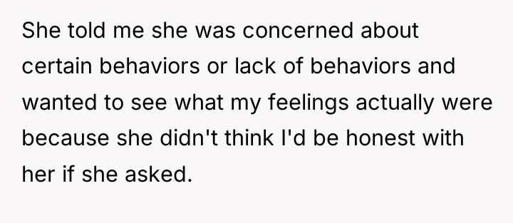 She told me she was concerned about certain behaviors or...