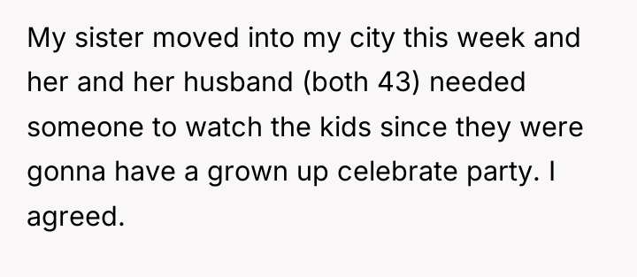 My sister moved into my city this week and her...