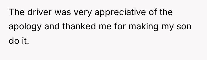 The driver was very appreciative of the apology and thanked...