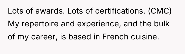 Lots of awards. Lots of certifications. (CMC) My repertoire and...