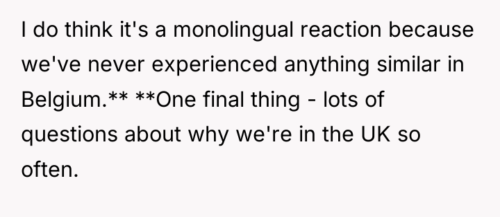 I do think it's a monolingual reaction because we've never...