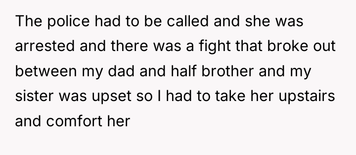 The police had to be called and she was arrested...