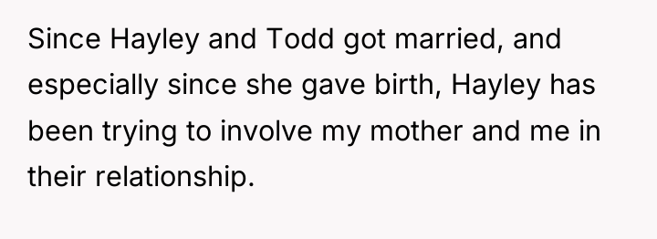 Since Hayley and Todd got married, and especially since she...