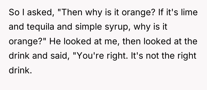 So I asked, "Then why is it orange? If it's...