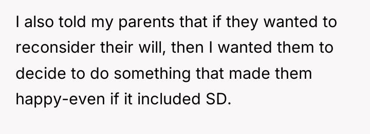 I also told my parents that if they wanted to...