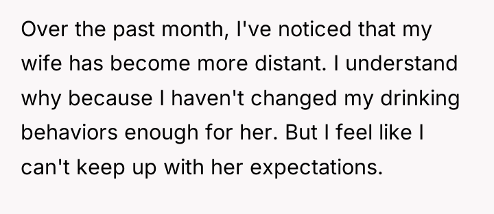 Over the past month, I've noticed that my wife has...