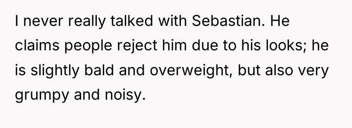 I never really talked with Sebastian. He claims people reject...