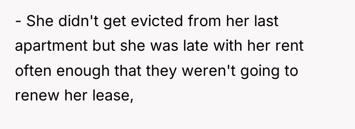 - She didn't get evicted from her last apartment but...