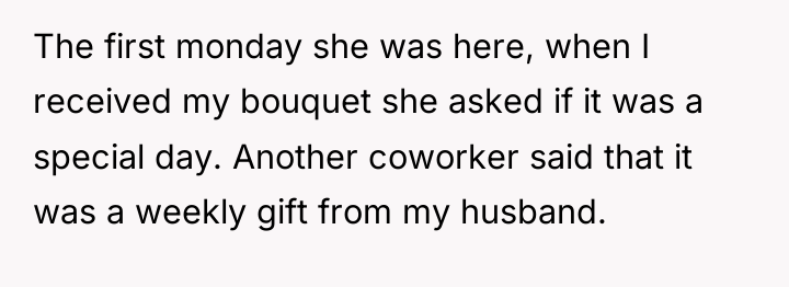 The first monday she was here, when I received my...