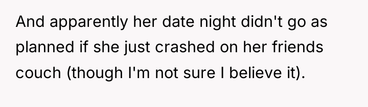 And apparently her date night didn't go as planned if...