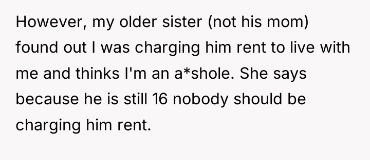 However, my older sister (not his mom) found out I...