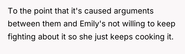To the point that it's caused arguments between them and...