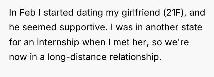 In Feb I started dating my girlfriend (21F), and he...