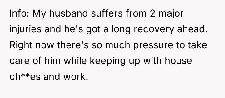 Info: My husband suffers from 2 major injuries and he's...