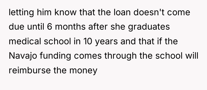 letting him know that the loan doesn't come due until...