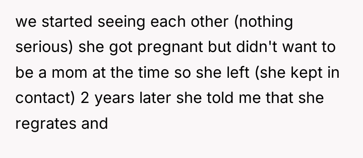 we started seeing each other (nothing serious) she got pregnant...