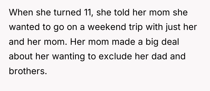 When she turned 11, she told her mom she wanted...