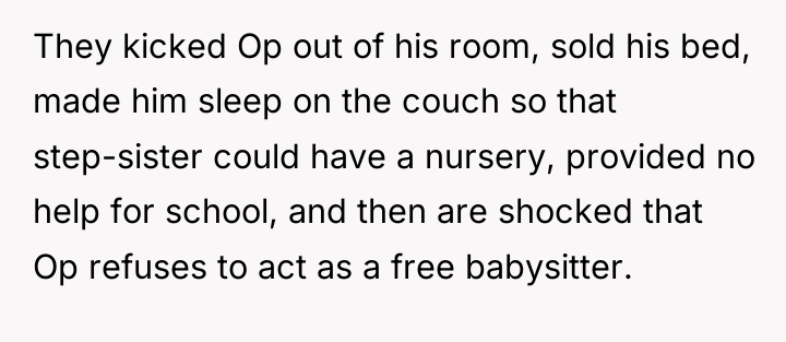 They kicked Op out of his room, sold his bed,...