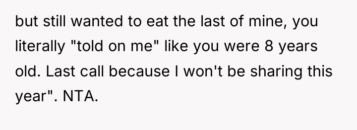but still wanted to eat the last of mine, you...