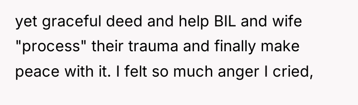 yet graceful deed and help BIL and wife "process" their...