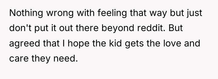 Nothing wrong with feeling that way but just don't put...