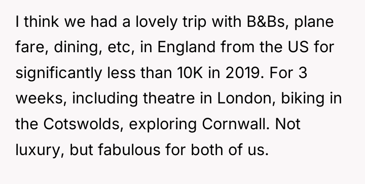 I think we had a lovely trip with B&Bs, plane...