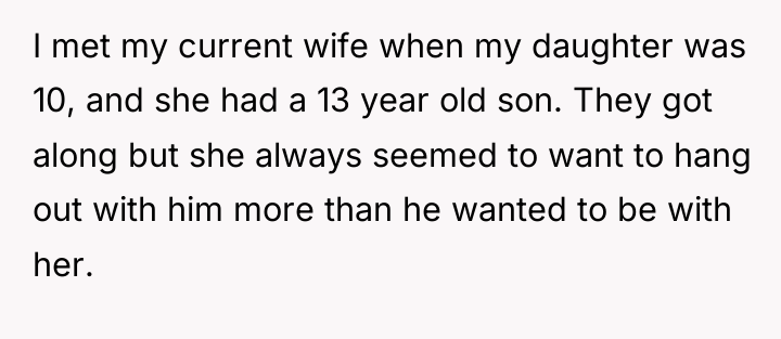 I met my current wife when my daughter was 10,...