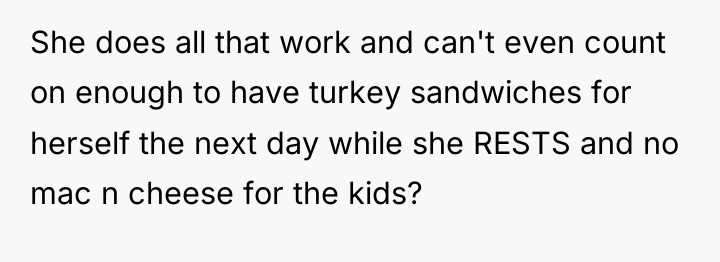 She does all that work and can't even count on...