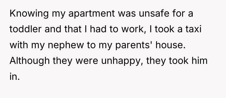 Knowing my apartment was unsafe for a toddler and that...