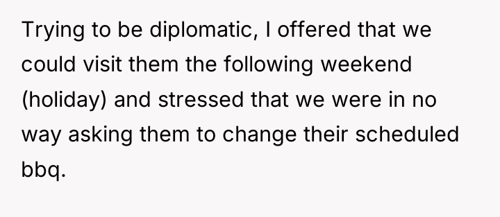 Trying to be diplomatic, I offered that we could visit...
