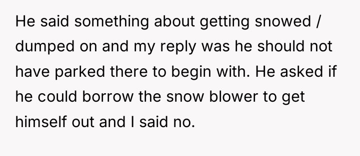 He said something about getting snowed / dumped on and...