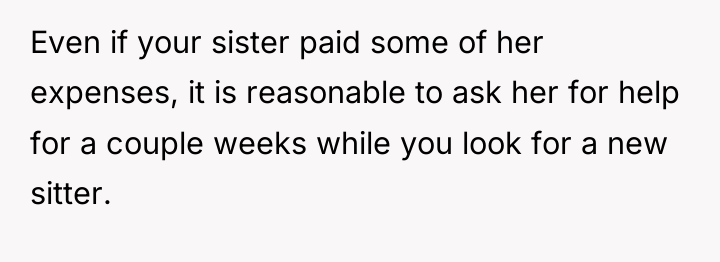 Even if your sister paid some of her expenses, it...